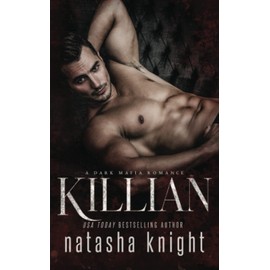 Killian: a Dark Mafia Romance: 4