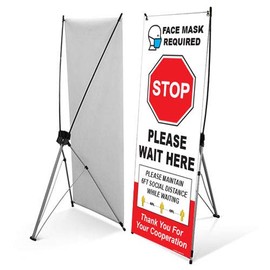 Entrance/Waiting Room X-Banner Stand - 6ft Social Distance, Face Mask Required - 20" x 60" Banner with Stand - Free Gaiter Logo Mask with Purchase (Stop, Please Wait Here - 6FT Social Distance)