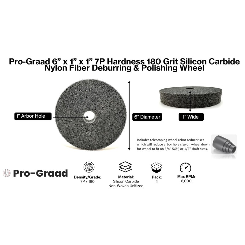 Pro-Graad Nylon Fiber Deburring Wheel 6" x 1" x 1"