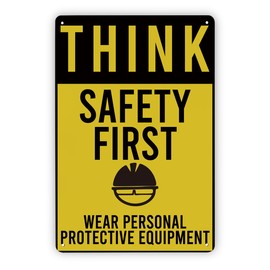 Retro Metal Tin Sign, Think Safety First Wear Personal Protective Equipment Sign, Wall Decor Art, Safety Signs for Business, 1.8 * 7.9 inches Aluminum Metal Tin Signs, B3