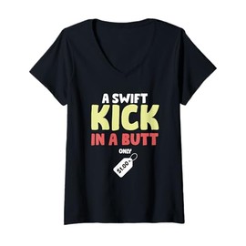 Womens Funny A Swift Kick In A Butt Only 1 Dollar | Coaching V-Neck T-Shirt