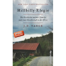 Hillbilly-Elegie: Die Geschichte meiner Familie und einer Gesellschaft in der Krise