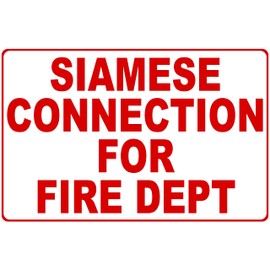 Siamese Connection For Fire Dept Sign. 12x18 Metal
