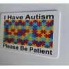 I Have Autism Please Be Patient I. D. Card Fits