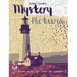 Mystery Pictures: 46 Iconic Scenes to Color by Number