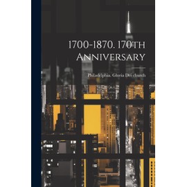 1700-1870. 170th Anniversary
