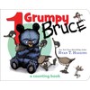 1 Grumpy Bruce-A Mother Bruce Book: A Counting Board Book