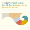 Concerti Grossi Op.3 & Op.6