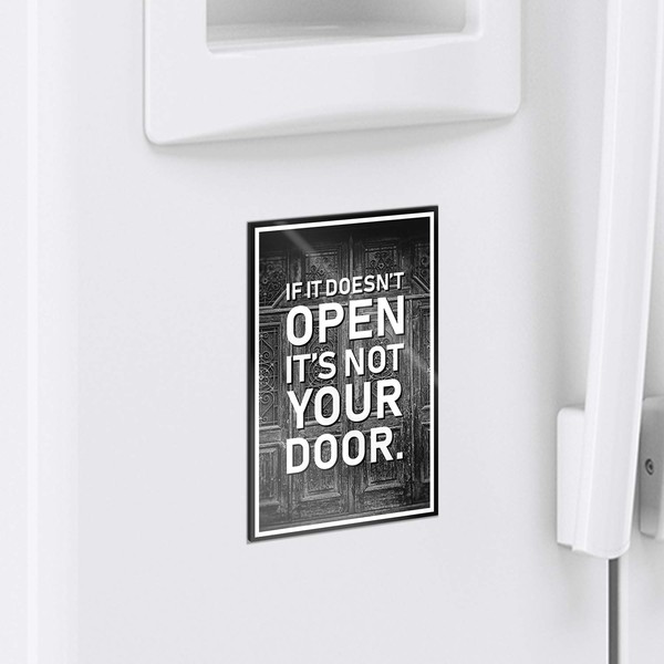 If It Doesn't Open It's Not Your Door Motivational Inspirational