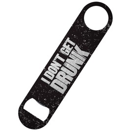 I Don't Get Drunk, I Get Awesome Bar Blade Bottle Opener 18x4cm