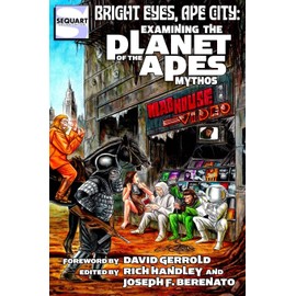 Bright Eyes, Ape City: Examining the Planet of the Apes Mythos