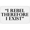 I Rebel Therefore I Exist - 100 Stickers Pack 2.25