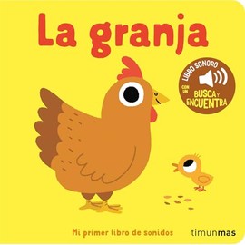 La granja. Mi primer libro de sonidos (Libros con sonido)