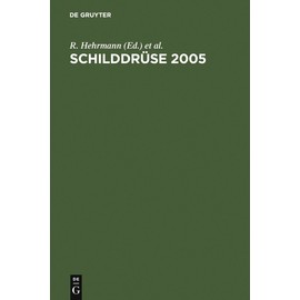 Schilddrüse 2005: Henning-Symposium. 17. Konferenz über die menschliche Schilddrüse, Heidelberg