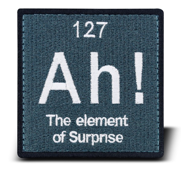 backtime Ah! The Element of Surprise Embroidered Patch, Morale Patch