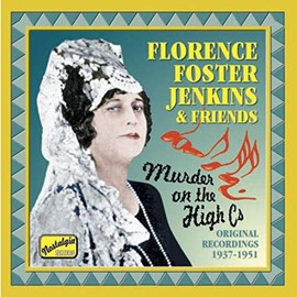 JENKINS, Florence Foster: Murder on the High Cs