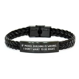 Model Building Gifts from Friends for Model Building, Braided Leather Bracelet with Funny Quote, Valentine's Unique Gifts for Men