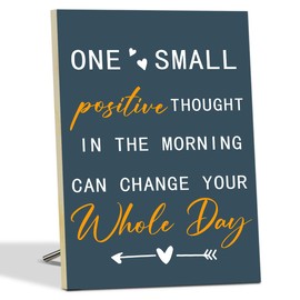 Inspirational Shelf Wall Decoration Accessories for Women, Wooden Signs for Home Decor, One Small Positive Thought in the Morning Can Change Your Whole Day Sign -15