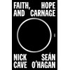 Faith, Hope and Carnage