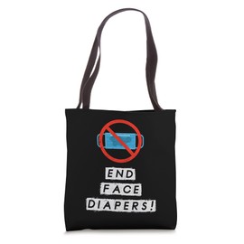 End Face Diapers Funny Mask Saying Tote Bag