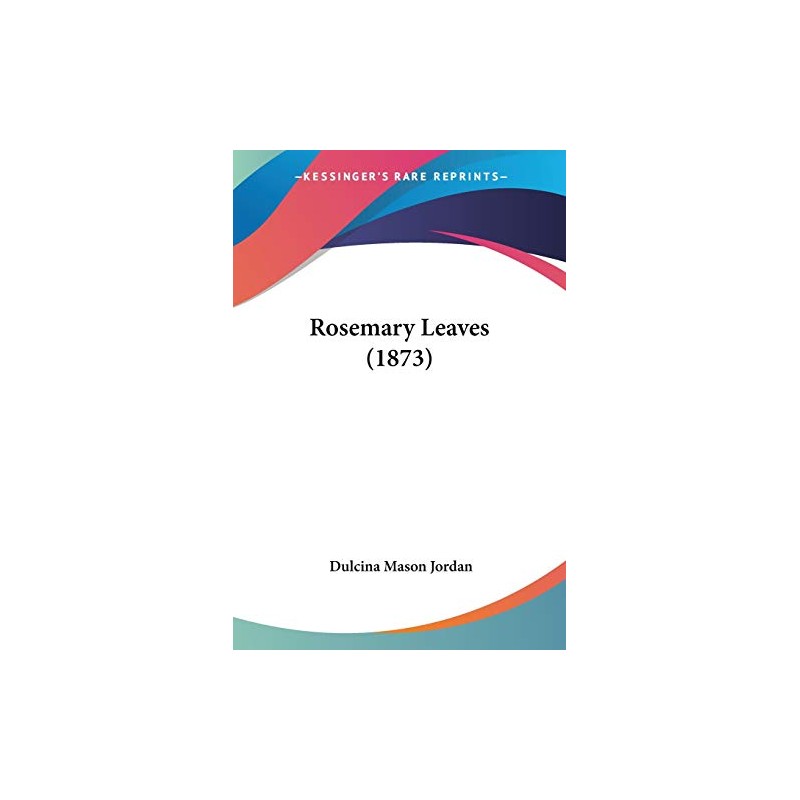 Rosemary Leaves (1873)