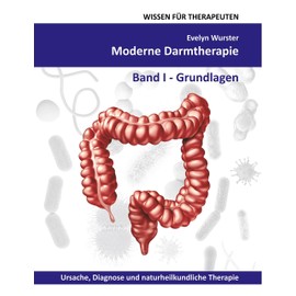 Moderne Darmtherapie: Band 1 Grundlagen