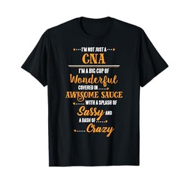 Inked Creation CNA Big Cup Of Awesome Sassy Classy Crazy T-Shirt
