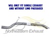 Northeastern Exhaust | Stainless Steel Tail Pipe Compatible for 2003-2011