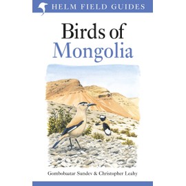 Field Guide to the Birds of Mongolia (Helm Field Guides)