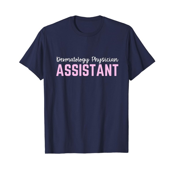 Dermatology Physician Assistant T-Shirt