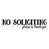 No Soliciting..Please and Thank You Front Door Vinyl Lettering Decal