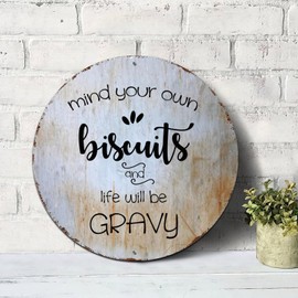 Mighun Mind Your Own Biscuits And Life Will Be Gravy Signs Round Metal Tin Signs Jesus Quote Metal Wall Art Wall Sign Wall Plaques Farmhouse Wall Decor for Bedroom Cafe Bar Office Garage