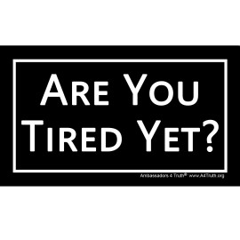 Tired Yet? | Gospel Tracts | Business Card Size | Pack of 50