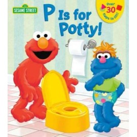 P is for Potty! (Sesame Street) (Lift-the-Flap