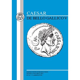 Caesar: Gallic War V: Bk. 5