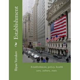 Establishment: Establishment, Policy, Health Care, Culture, State