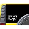 Lineman Wife K350 8 inch Sticker line Worker Decal