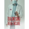 Diagnosing Healthcare