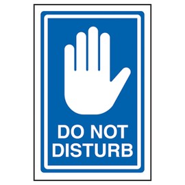 V Safety Do Not Disturb - Blue 200 x 300mm - 1mm Rigid Plastic Safety Sign