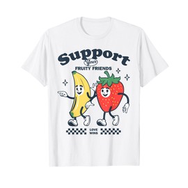 Funny Pride Support Your Fruity Friend LGBTG Gay Lesbian T-Shirt