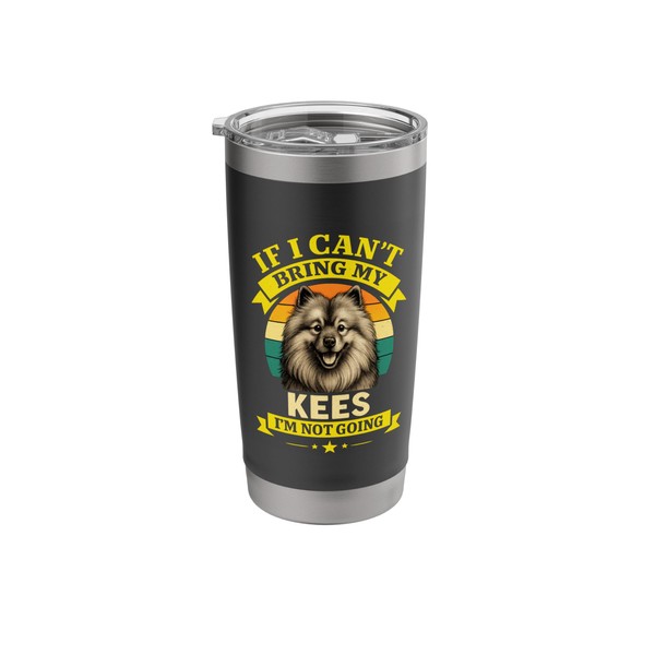 Funny Keeshond If I Can't Bring My Kees I'm Not