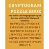 Cryptogram Puzzle Book: 100 Brain-Challenging Cryptogram Puzzles with Useful Hints