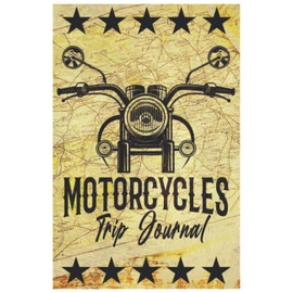 Motorcycle Trip Journal: Vintage design Travel Log Book with Writing Prompts for Bikers and Motorcyclists