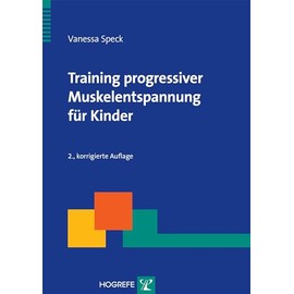 Training progressiver Muskelentspannung für Kinder (Therapeutische Praxis)