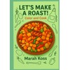 Let’s Make a Roast!: Color and Cook