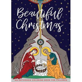 Beautiful Christmas: An Orthodox Coloring Book for Children