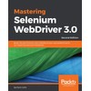 Mastering Selenium WebDriver 3.0