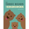 The Three Bears and Goldilocks