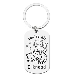 Funny Boyfriend Valentines Day Gifts for Him You’re All I Knead Keychain Anniversary Birthday Christmas V-day Gifts for Husband Fiance Wife Girlfriend Cat Lover Owner Key Chain Gifts for Cat Dad