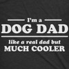 Dog Shirt for Men - Im a Dog Dad Like